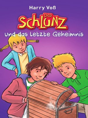 cover image of Der Schlunz und das letzte Geheimnis